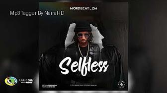 Mordecaii ZM - Selfless 2
