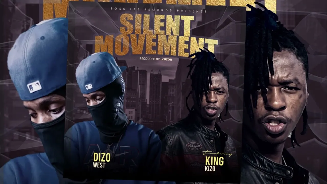 Dizo West Ft. King Kizo - Silent Movement
