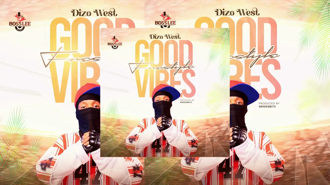 Dizo West - Good Vibes Freestyle