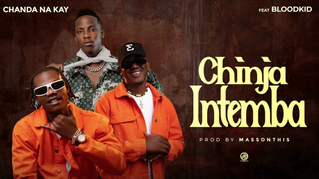 Chanda Na Kay Ft. BloodKid – Chinja Intemba (Official Audio)