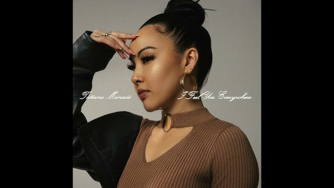 Tatiana Manaois - I Feel You Everywhere