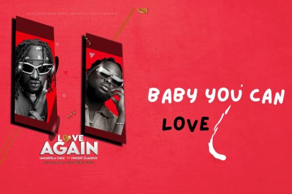 Umusepela Chile Ft. Vincent Claudius - Love Again