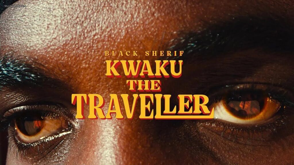 Black Sherif – Kwaku The Traveller | Download Mp3