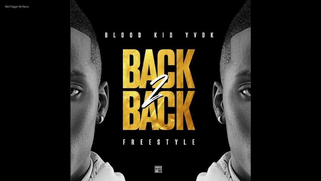 Bloodkid – Back 2 Back Freestyle | Download Mp3
