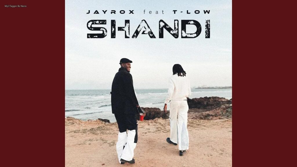 Jay Rox Ft. T-low – Shandi | Download Mp3