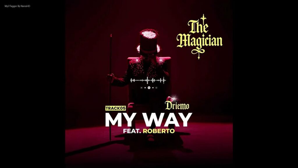 Driemo Ft. Roberto – My Way | Download Mp3
