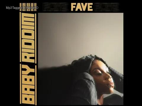 Fave – Baby Riddim | Download Mp3