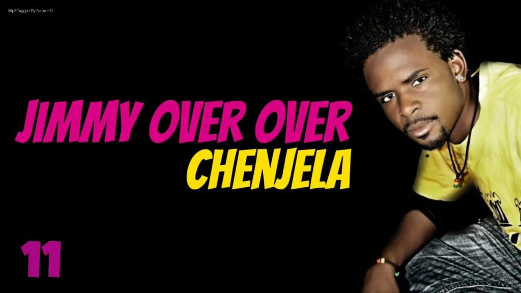 Jimmy – Chenjela | Download Mp3